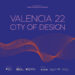 Valencia 22 City of Design