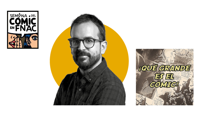 Que grande es el comic FNAC Valencia