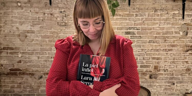'La Piel Infiel' de Lara A. Serodio